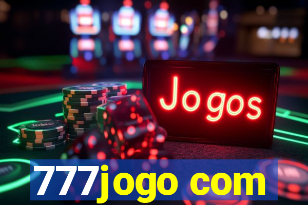 777jogo com